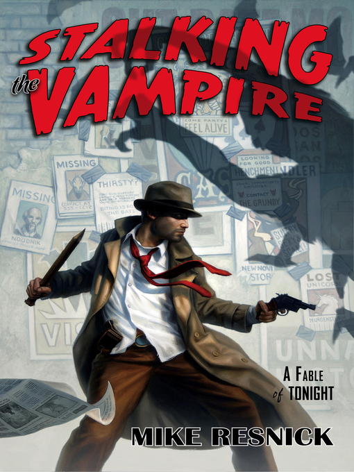 Title details for Stalking the Vampire by Mike Resnick - Available
